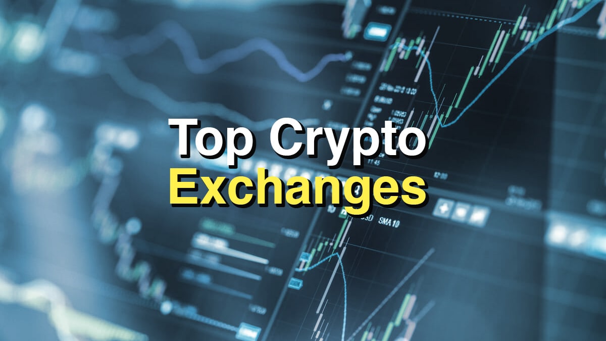 Top Best Cryptocurrency Exchanges