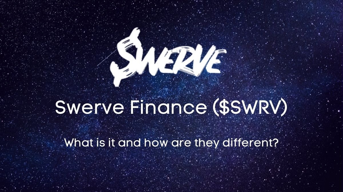 Swerve Finance ($SWRV): What is it and how are they different?