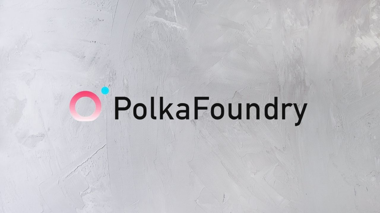 Polkafoundry ($PKF): creating NFT and DeFi apps on Polkadot?